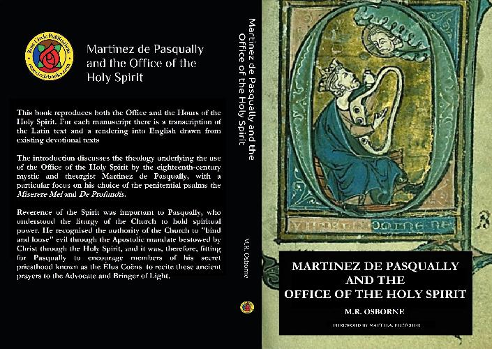 Martinez de Pasqually and the Office of the Holy Spirit The Office of the Holy Spirit was a liturgical grouping of prayers used in the monasteries of the medieval period to honour God the Holy Spirit, and followed a similar structure to the Offices in use today, most notably the Office of the Blessed Virgin Mary and the Office of the Dead. The Office is no longer in use, and never appeared in the canonical (“official”) Liturgy of Hours found in the Roman Breviary, the liturgical book used by the Catholic Church. The closest remnants to it survive in the invocatory prayers still said at the Masses on Pentecost Sunday. What were these obligations, and why did Pasqually regard them as so important for the  spiritual well-being of his Elect Priests? 